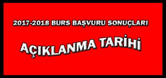 2017-2018 Burslarının Açıklanma Tarihi